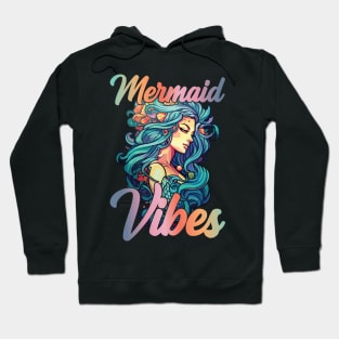 Mermaid Vibes Funny Mermaid For Women Girls Mythical Creature Mermaid Hoodie